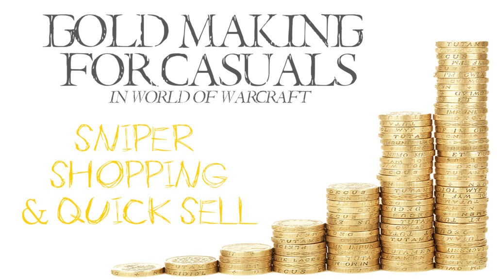 Gold Making For Casuals: Using the Quick Sell and Sniper functions in TradeSkillMaster (TSM)