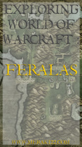Exploring the World of Warcraft: Feralas. Where is it? What's the story behind it? What is it like and where within it is useful for roleplay?