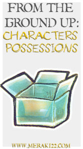 A characters possessions can say a lot about them. It's important for any roleplayer to have an understanding of their characters possessions. 