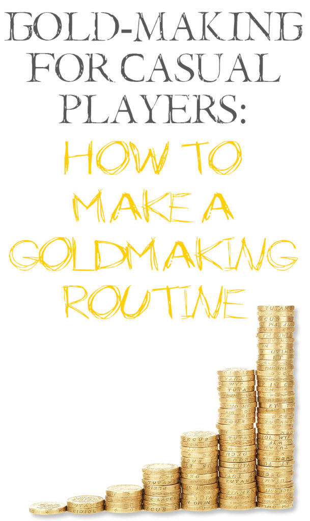 Making a gold making routine to help keep yourself on track with making gold in World of warcraft. This guide breaks down the process and shows you how.