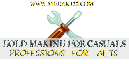 Gold making for Casuals is a based on helping you make gold in world of warcraft without crunching numbers and packing in hours of game time. Today we look at professions for your alts.