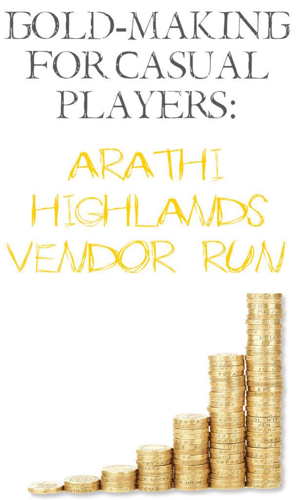 This week in Gold Making For Casuals we're taking a spin around Arathi Highlands to hit up the vendors and pick up some items for re-sale on the AH!